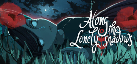 Along the Lonely Shadows