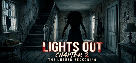 Lights Out Chapter 2 The Unseen Reckoning — Steam header