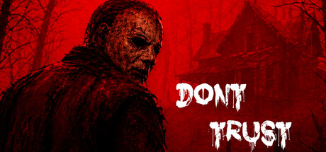 Don’t Trust