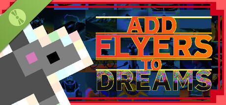 Add Flyers To Dreams Demo