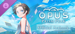 OPUS: Prism Peak - Official Artbook