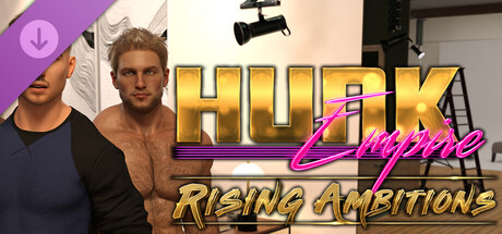 Hunk Empire - Rising Ambitions (Arc 2)