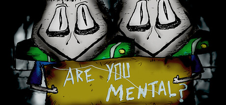 Are You Mental? — Steam header