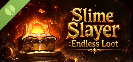 Slime Slayer: Endless Loot Demo