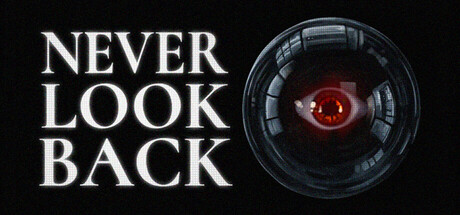 NEVER LOOK BACK - Steam header
