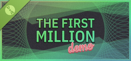 The First Million Demo