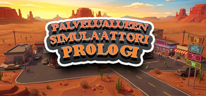 Palvelualueen Simulaattori - Prologi