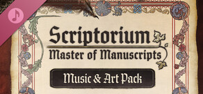 Scriptorium: Master of Manuscripts - Music & Art Pack