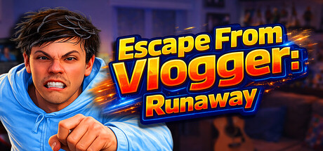 Escape from Vlogger: Runaway