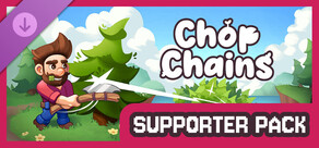 Chop Chains - Supporter Pack