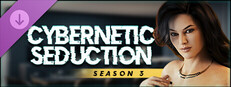 Cybernetic Seduction - Season 3