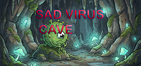 Sad Virus Cave