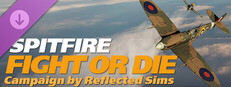 DCS: Spitfire Fight or Die Campaign by Reflected Simulations