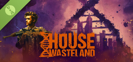 House Wasteland Demo