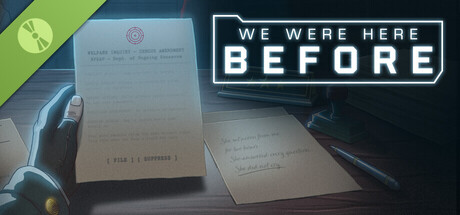 We Were Here Before Demo