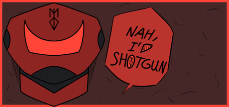 Nah, I'd Shotgun — Steam header