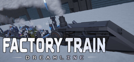 Factory Train: DreamLine — Steam header