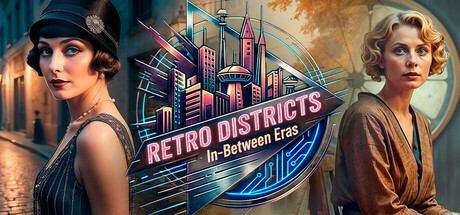 Retro Districts: In-Between Eras — Steam header