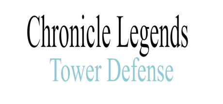 Chronicle Legends: Tower Defense