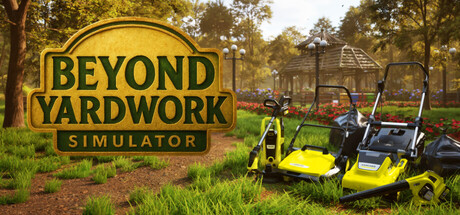 Beyond Yardwork Simulator — Steam header