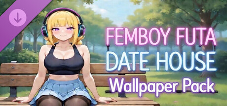 FEMBOY FUTA DATE HOUSE Wallpaper Pack