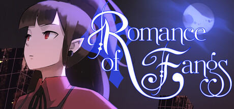 Romance of Fangs: Part 1