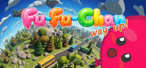 Fu-Fu-Chan -way up!-