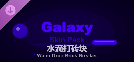 Water Drop Brick Breaker - Galaxy Skin Pack