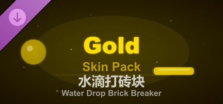 Water Drop Brick Breaker - Gold Skin Pack
