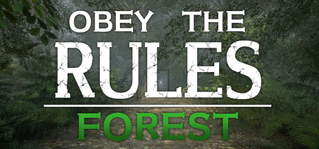 Obey the Rules: Forest