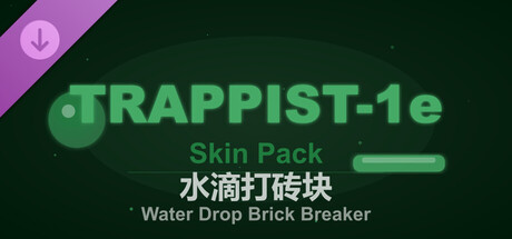 Water Drop Brick Breaker - TRAPPIST-1e Skin Pack