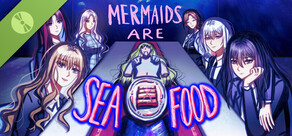 Mermaids are Seafood Demo
