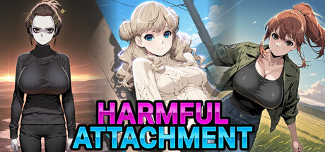Harmful Attachment