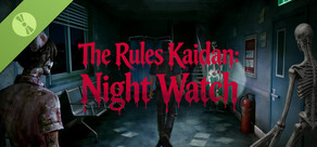 the Rules Kaidan: Night Watch Demo