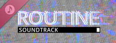 ROUTINE Official Soundtrack