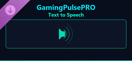 GamingPulsePRO - Text to Speech