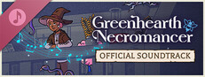 Greenhearth Necromancer Soundtrack