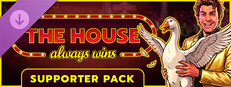 The House Always Wins - Goose Supporter Pack