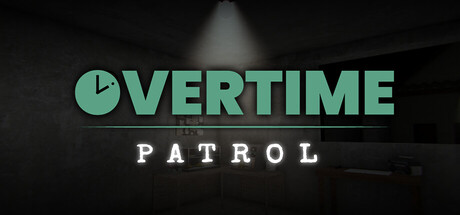 Overtime : Patrol