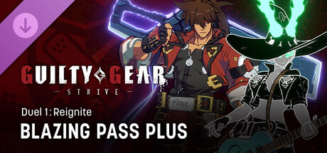 GGST Blazing Pass Plus Duel 1: Reignite
