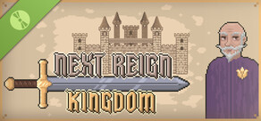 Next Reign: Kingdom Demo
