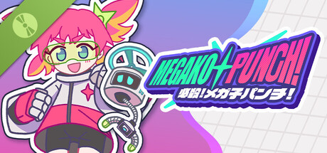 MEGAKO☆PUNCH! Demo