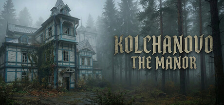 Kolchanovo: The Manor — Steam header