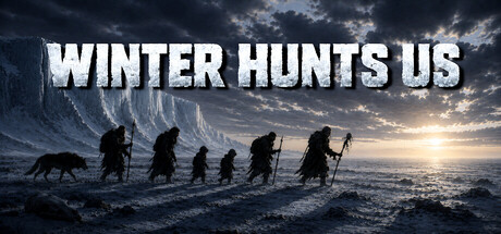 Winter Hunts Us