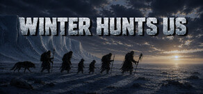 Winter Hunts Us