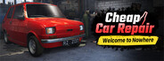 Cheap Car Repair: Welcome to Nowhere