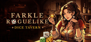 Dice Tavern: Farkle Roguelike