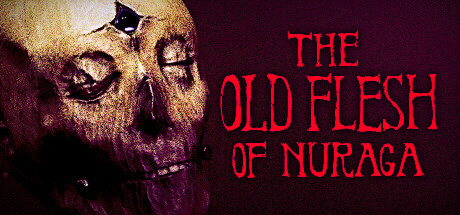 The Old Flesh of Nuraga banner
