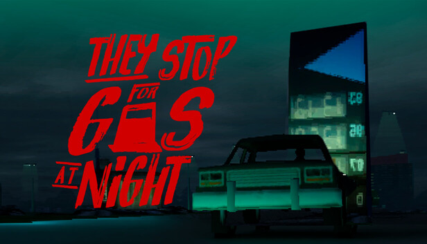 They Stop for Gas at Night