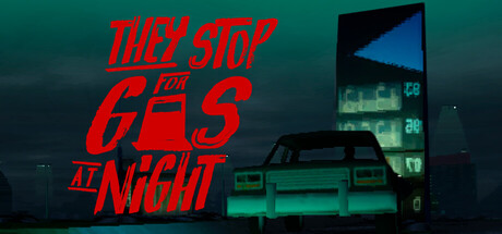 They Stop for Gas at Night — Steam header